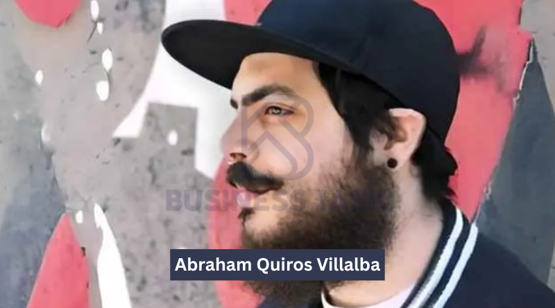Abraham Quiros Villalba: A Comprehensive Profile of Influence and Impact