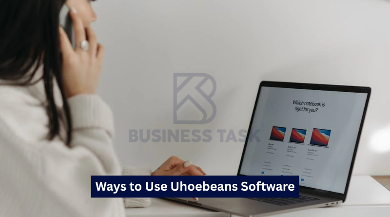 Advanced Ways to Use Uhoebeans Software Like a Pro