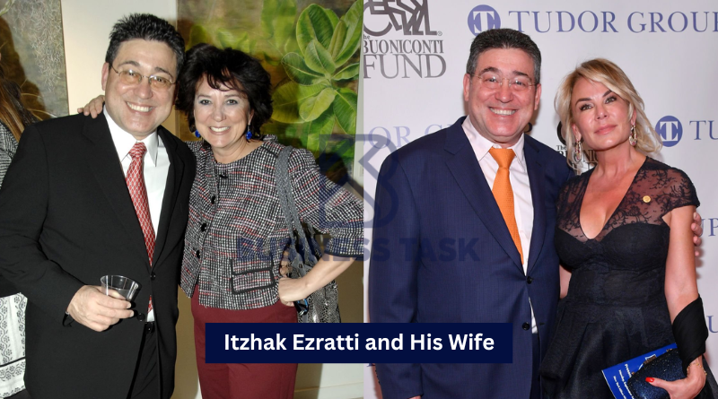 Itzhak Ezratti and His Wife: A Power Couple’s Journey