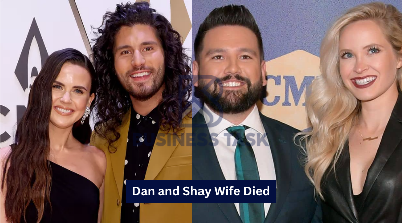 Dan and Shay Wife Died