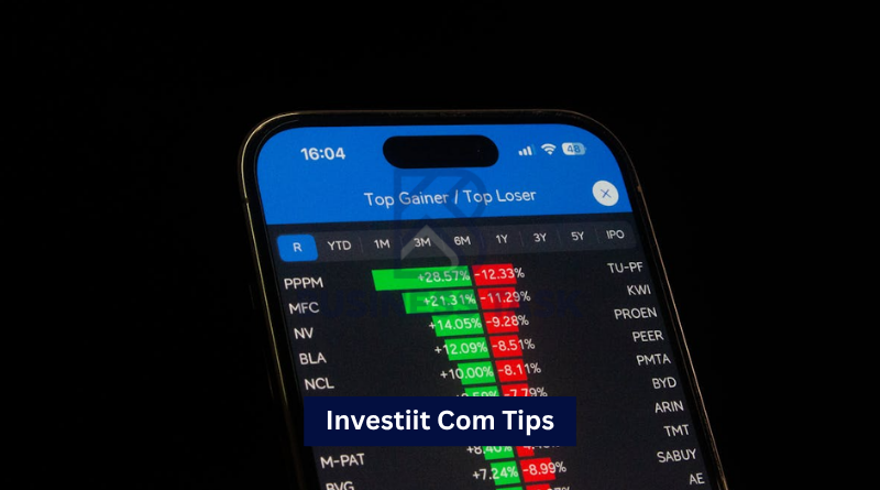 Investiit Com Tips: A Complete Guide to Smarter Investing and Financial Growth