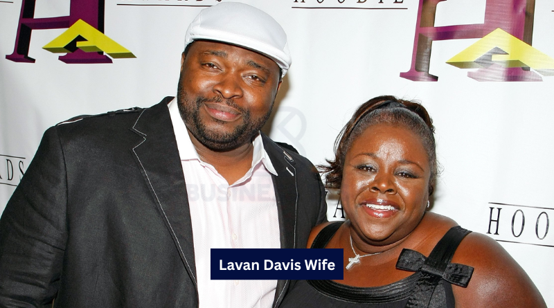Lavan Davis Wife: A Complete Look into His Personal and Professional Life