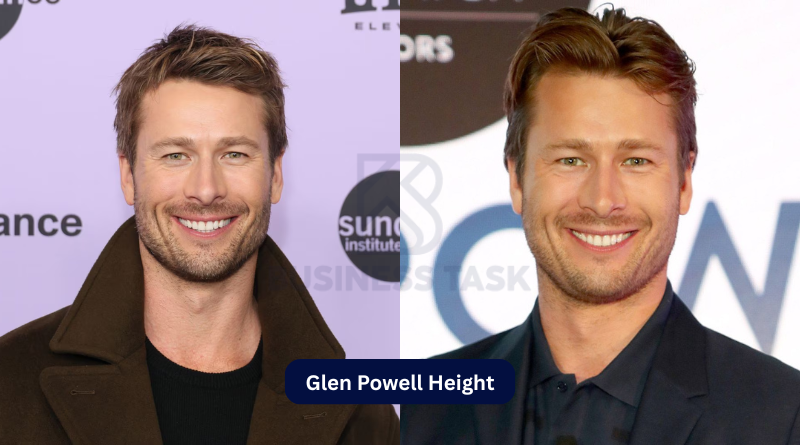 Glen Powell Height and Career: Exploring His Physical Presence and Hollywood Journey