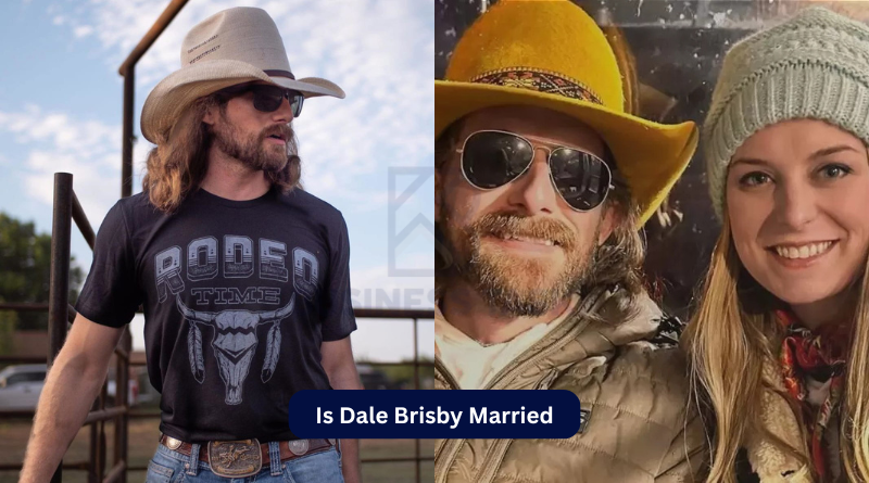 Is Dale Brisby Married? Inside the Cowboy Star’s Real-Life Relationship (Wife Macy Hopping Explained)