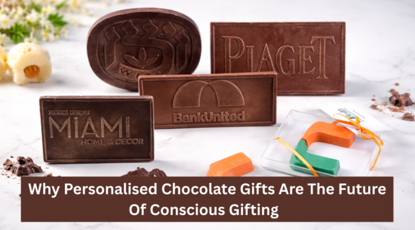 Why Personalised Chocolate Gifts Are The Future Of Conscious Gifting    