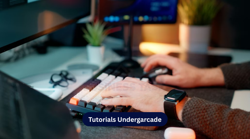 Tutorials Undergarcade: A Complete Professional Guide to Mastering Modern Gaming Techniques