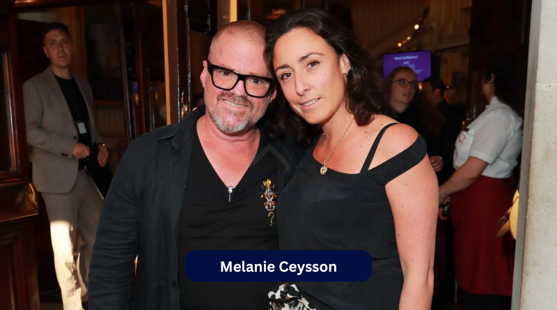 Meet Melanie Ceysson: Her Life, Career, Relationship with Heston Blumenthal & Personal Journey